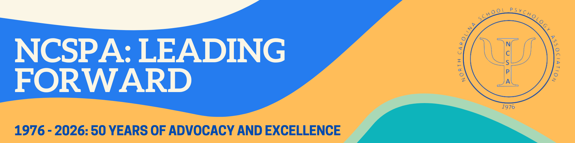 NCSPA Leading Forward: 1976-2026: 50 years of advocacy and excellence