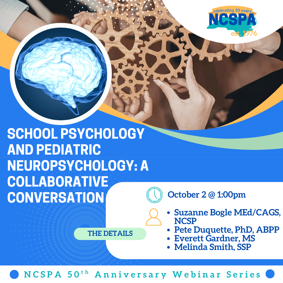 School Psychology and Pediatric Neuropsychology: A Collaborative Conversation  Date @ Time: October 2, 2026 @ 1:00 - 2:00pm